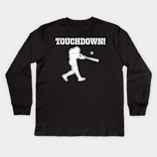Baseball Touchdown Funny Kids Long Sleeve T-Shirt